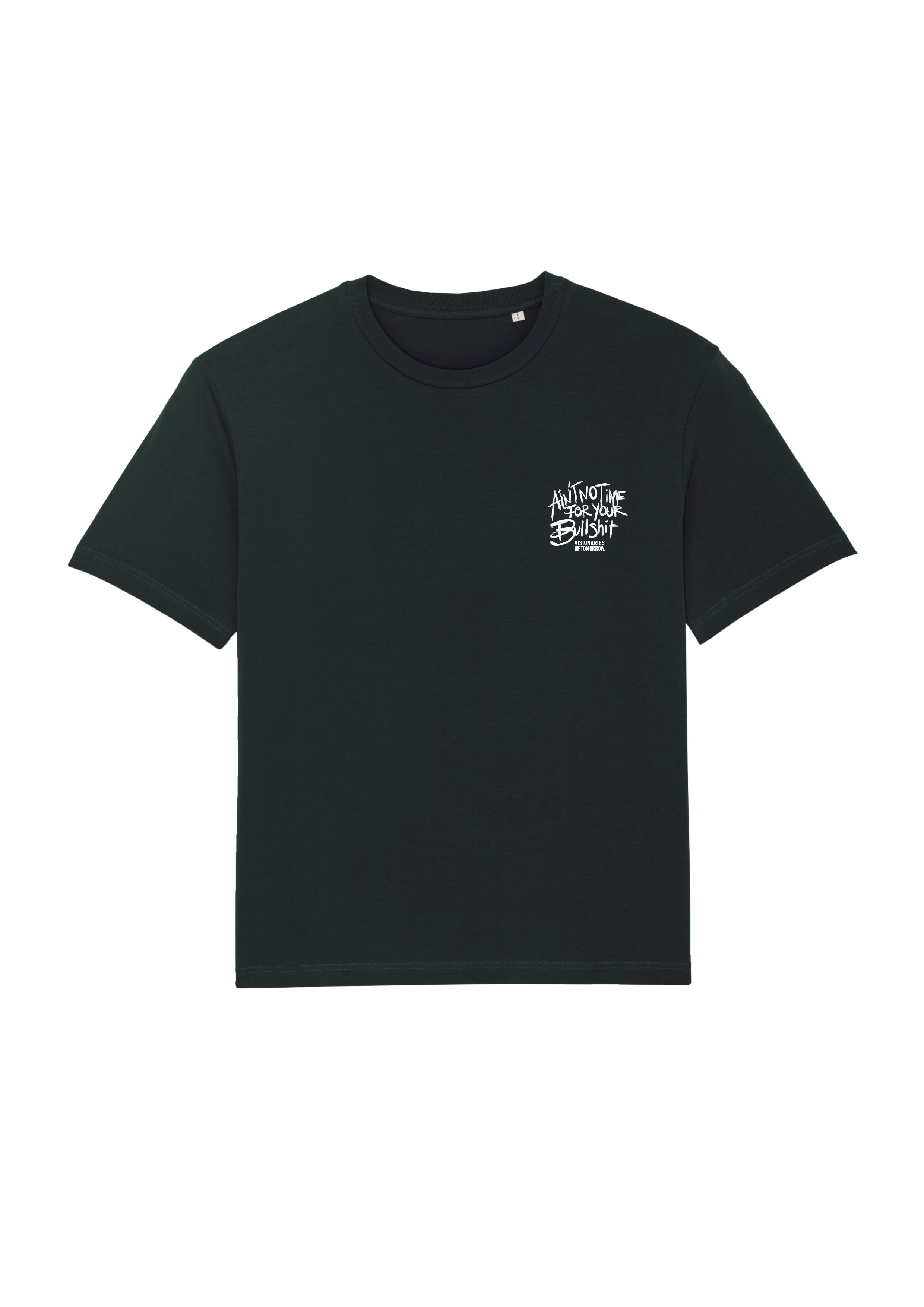 Ain't no Time T-Shirt