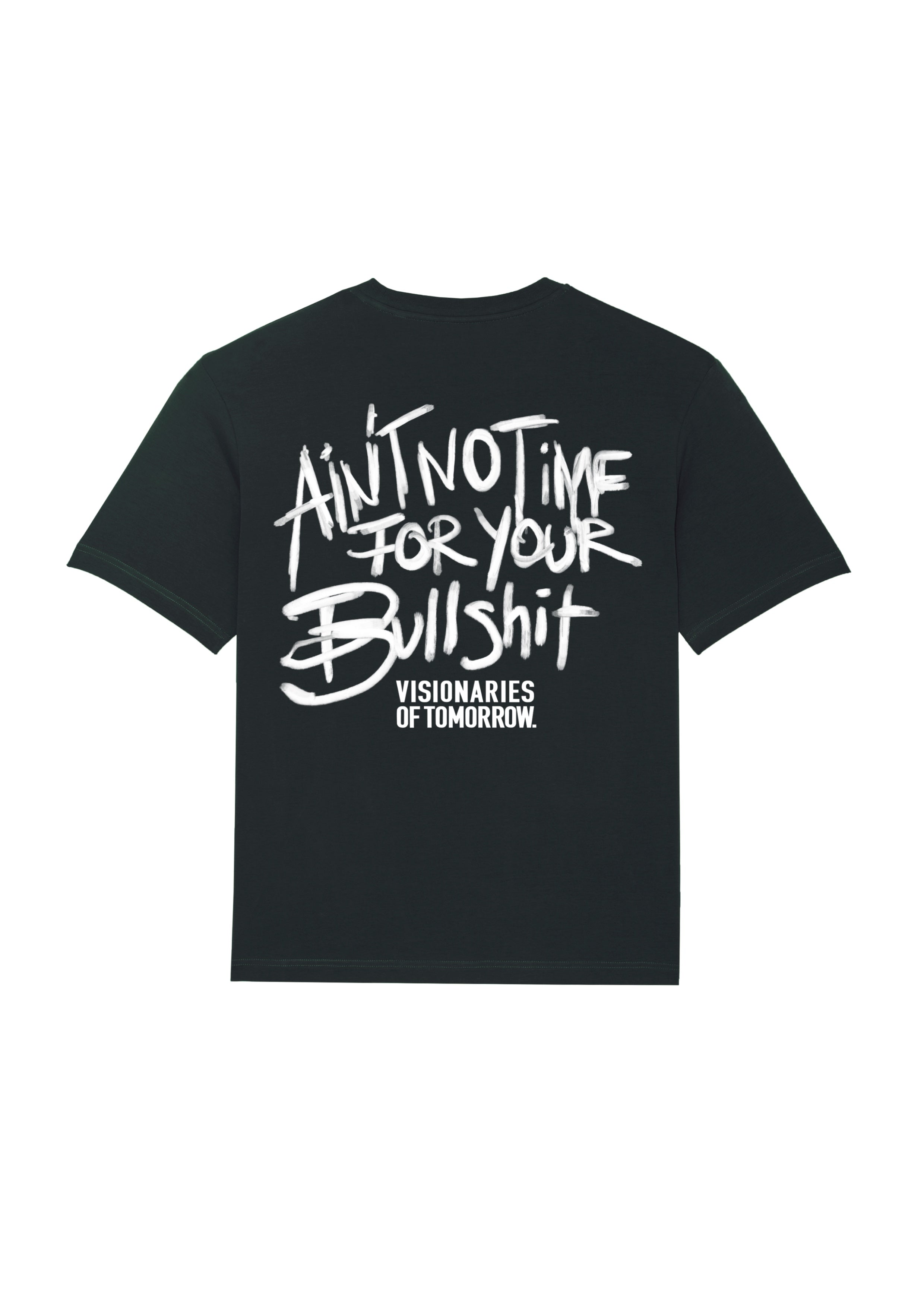 Ain't no Time T-Shirt