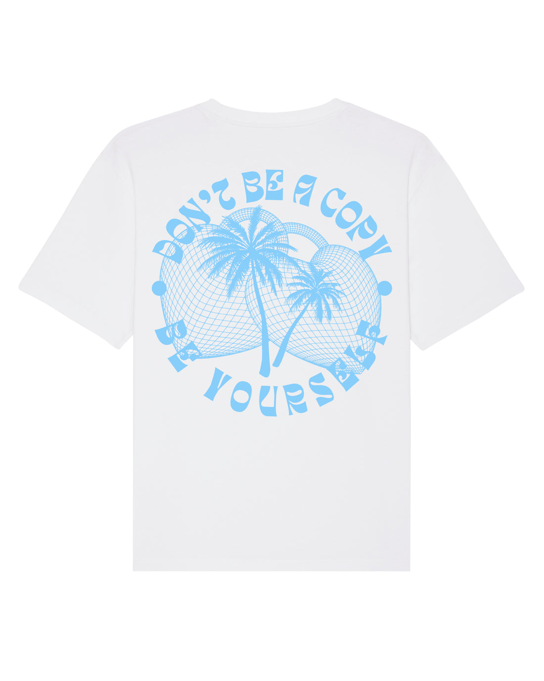 Don't be a copy unisex relaxed fit T-shirt Baby Blue